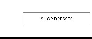 Shop Dresses