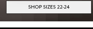Shop Sizes 22-24