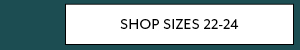 Shop Sizes 22-24