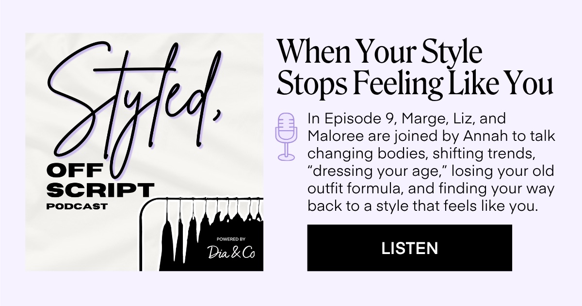 When Your Style Stops Feeling Like You In Episode 9, Marge, Liz, and Maloree are joined by Annah to talk changing bodies, shifting trends, 