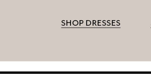 Shop Dresses