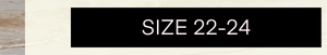 Size 22-24