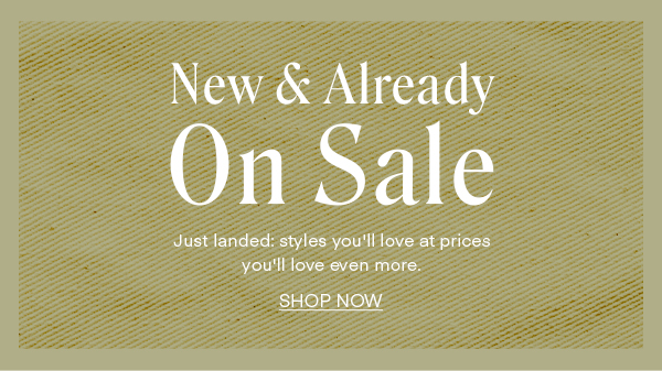 New & Already On Sale