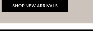 Shop New Arrivals