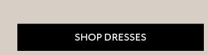 Shop Dresses