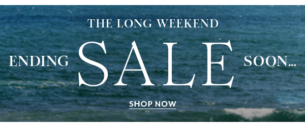 The Long Weekend Sale