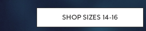 Shop Sizes 14-16