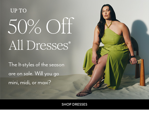 Up to 50% Off All Dresses*