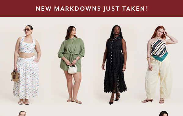 New Markdowns Just Taken