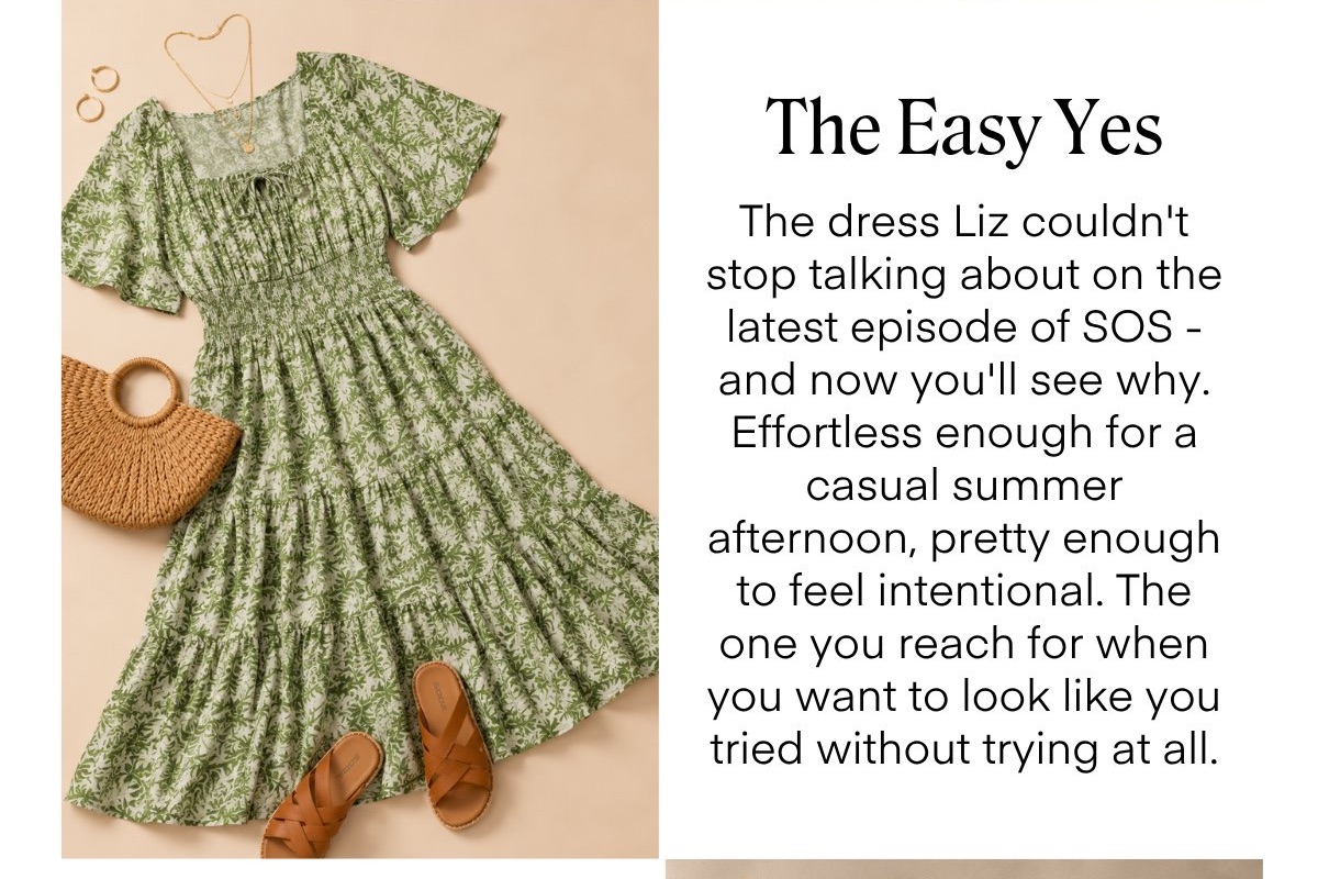 The Easy Yes The dress Liz couldn't stop talking about on the latest episode of SOS - and now you'll see why. Effortless enough for a casual summer afternoon, pretty enough to feel intentional. The one you reach for when you want to look like you tried without trying at all.
