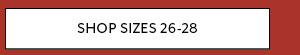 Shop Sizes 26-28
