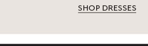Shop Dresses