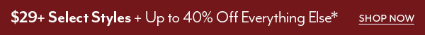 $29+ Select Styles