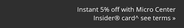 Instant 5% off with Micro Center Insider card see terms 