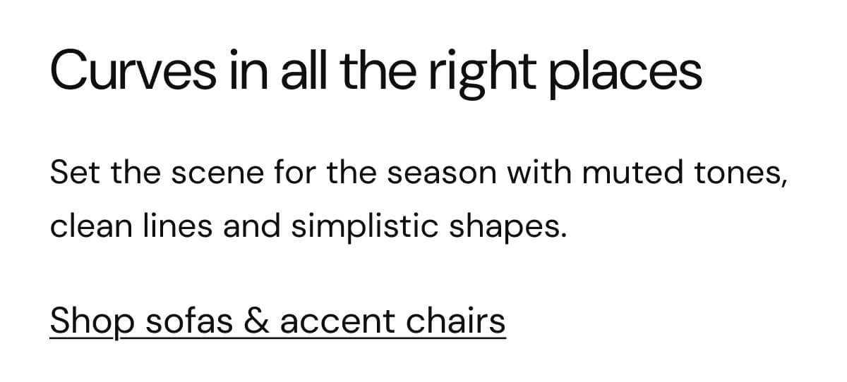 Shop sofas & accent chairs