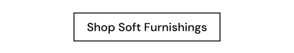 Shop Soft Furnishings