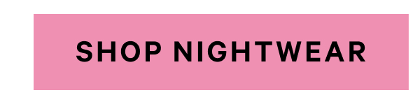 Shop Nightwear