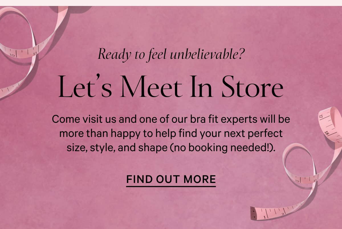 Let's Meet In Store: Find out more