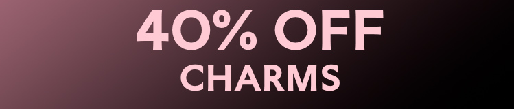 40% Off Charms