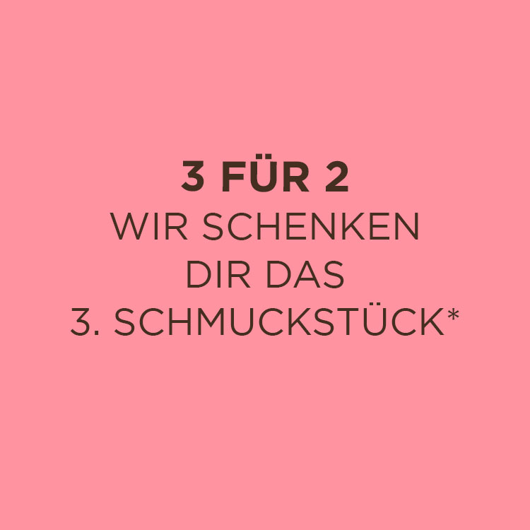 3 FÜR 2 🎁 Schmuckstück geschenkt!
