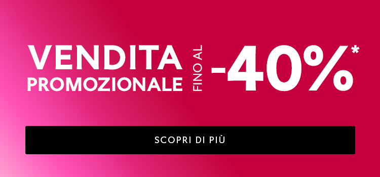 Vendita Promozionale fino al -40%