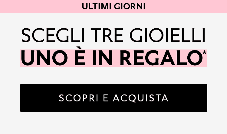 Scegli tre gioielli, uno è in regalo