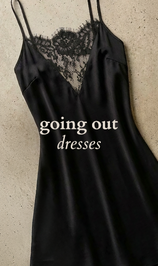 GOING OUT DRESSES