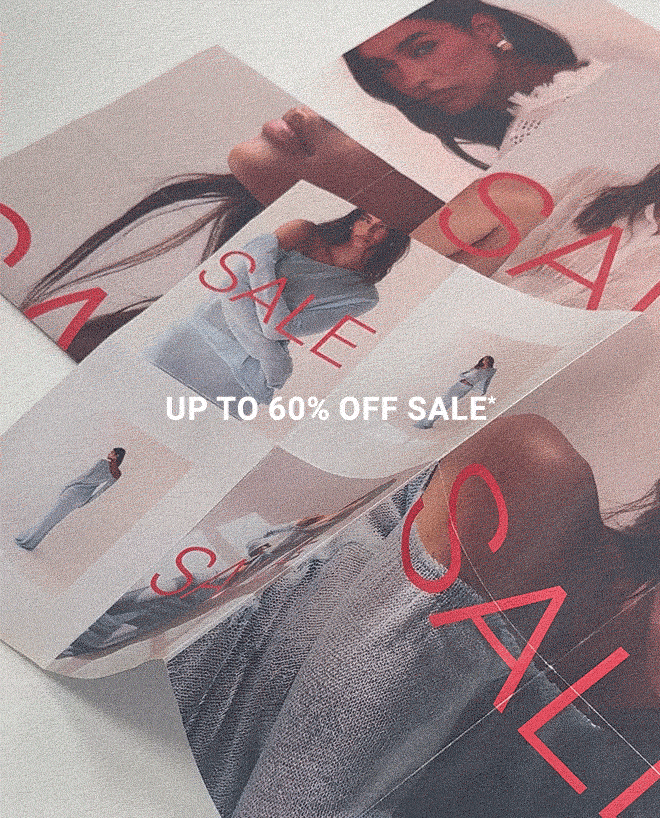 UP TO 60% OFF SALE*