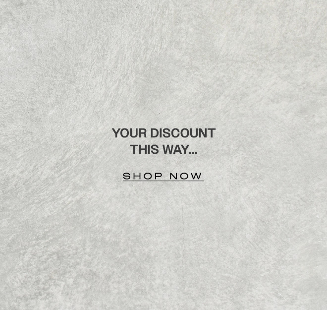 YOUR DISCOUNT THIS WAY...