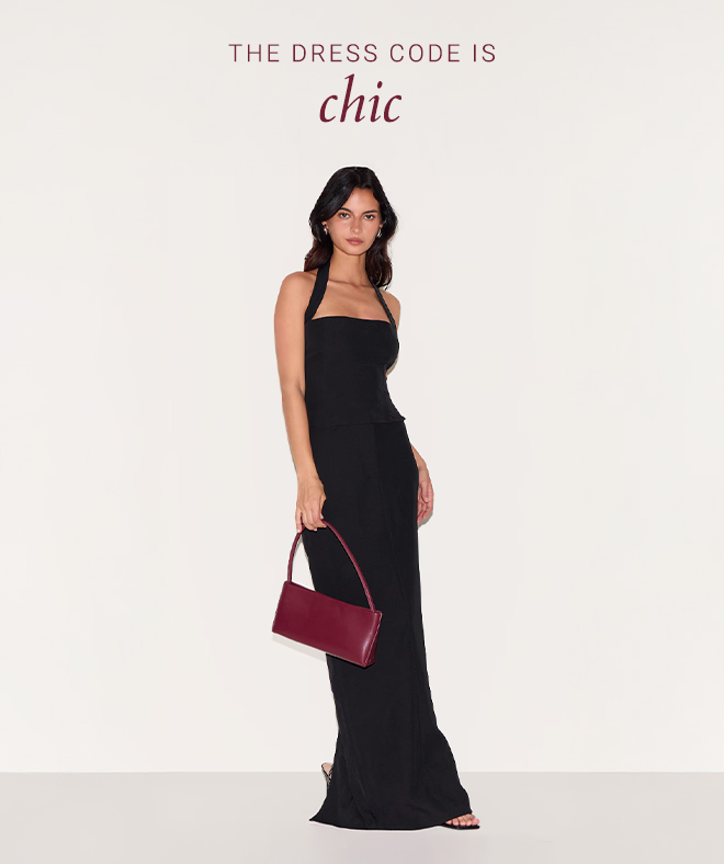 THE DRESS CODE IS CHIC