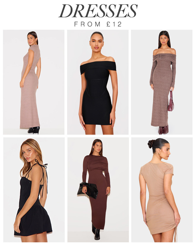 DRESSES FROM £12