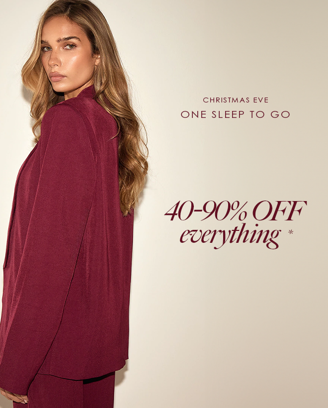 40-90% OFF EVERYTHING*