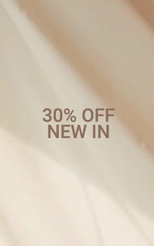 30% OFF NEW IN