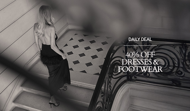 40% OFF DRESSES & FOOTWEAR
