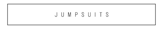 JUMPSUITS 