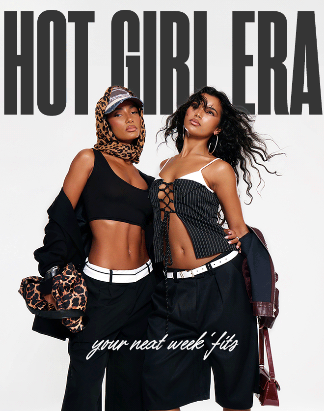 HERO IMAGE HOT GIRL ERA YOUR NEW WEEK 'FITS