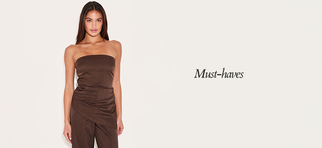 MUST-HAVES
