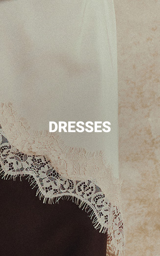 DRESSES