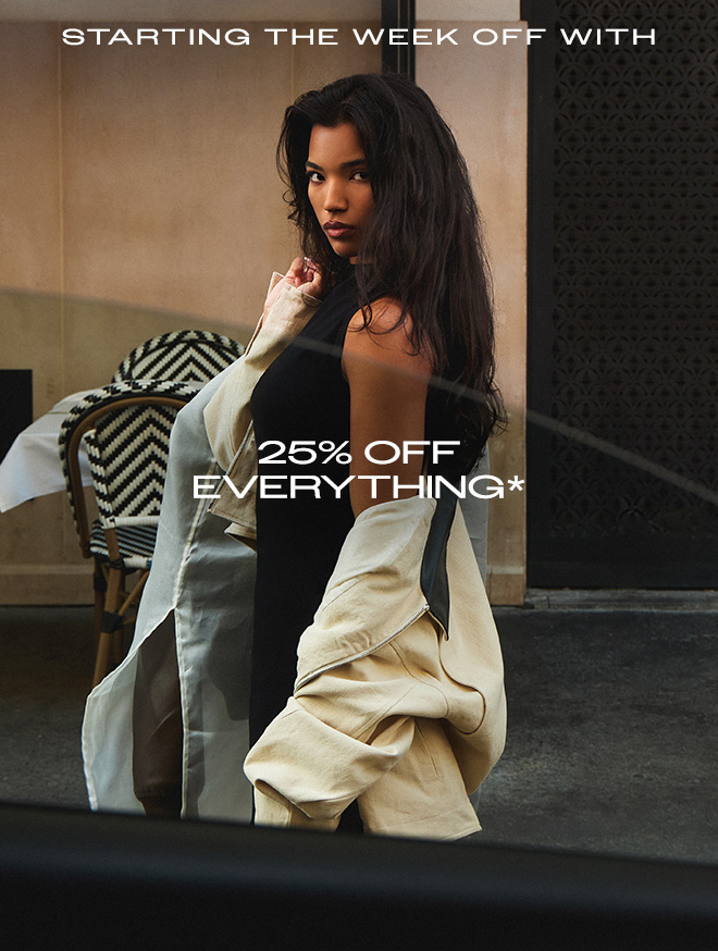 HERO IMAGE 25% OFF EVERYTHING*