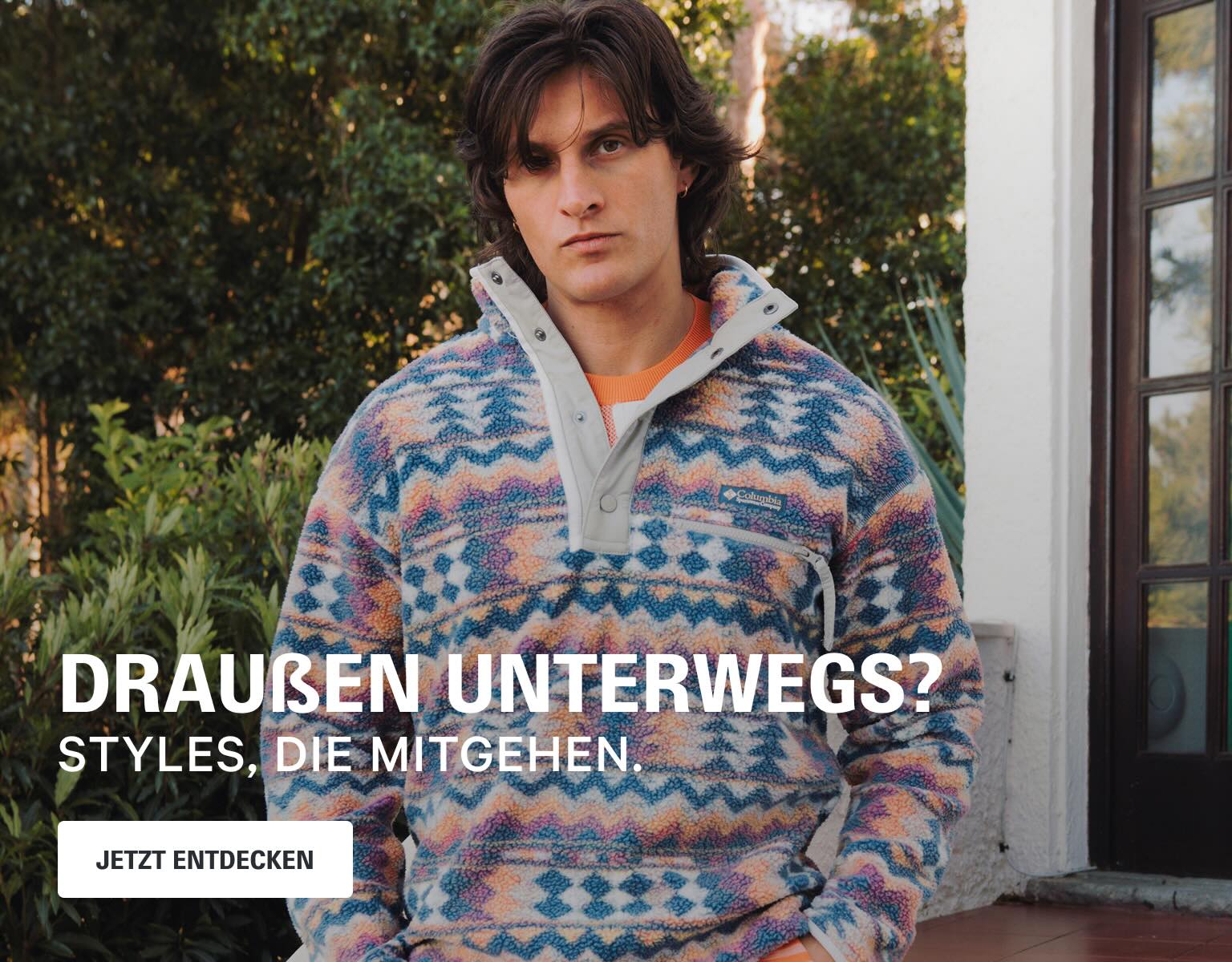 Draußen unterwegs? Styles, die mitgehen.
