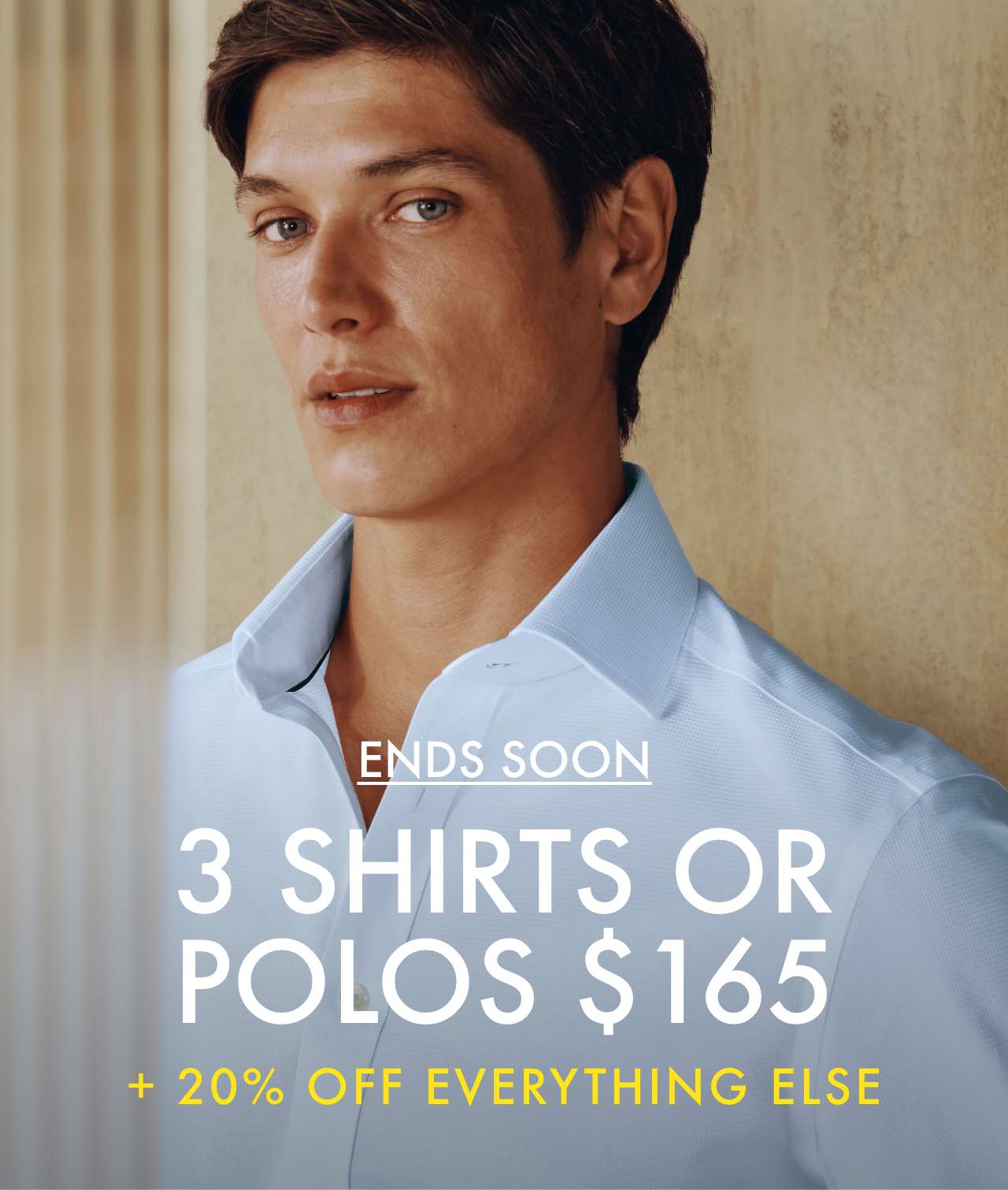 Ends soon: 3 shirts for $165 + 20% off everything else.