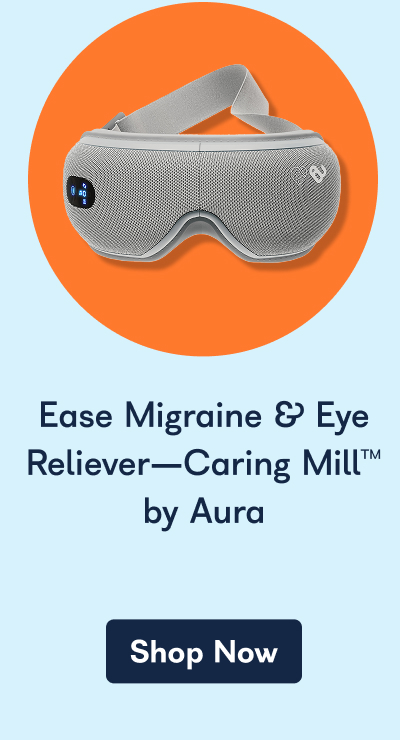 Ease Migraine & Eye Reliever-Caring Mill™ by Aura