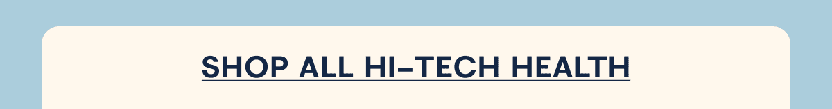 SHOP ALL HI-TECH HEALTH