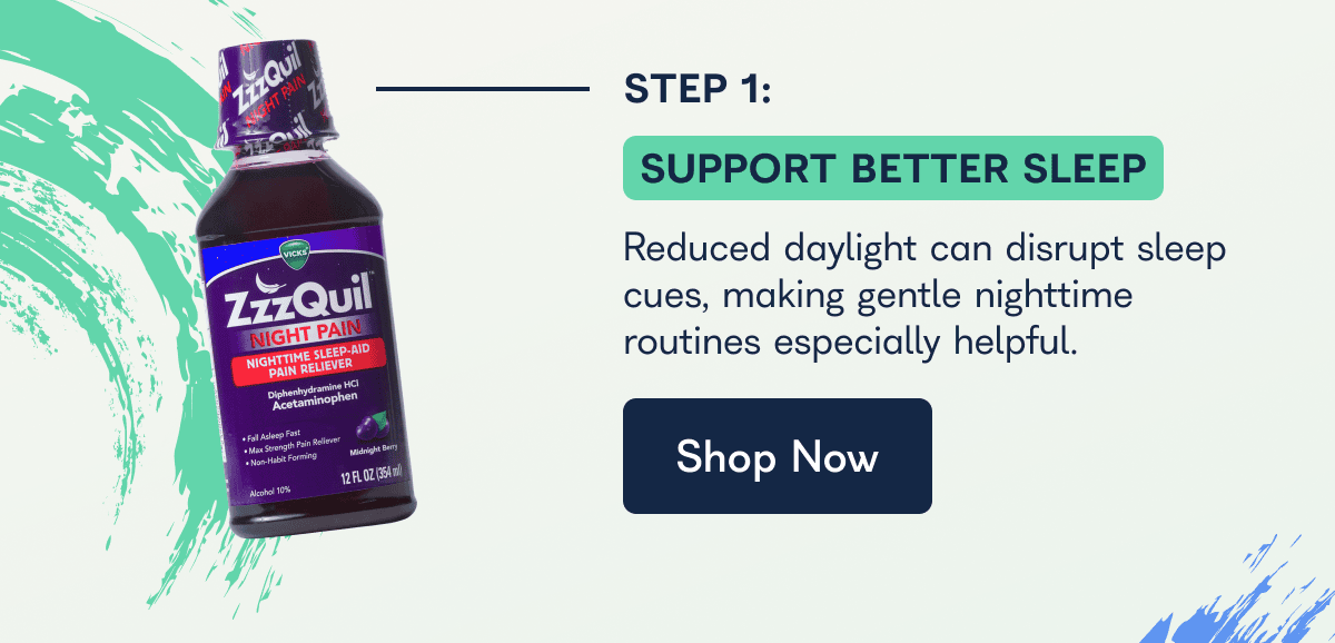 STEP 1: SUPPORT BETTER SLEEP