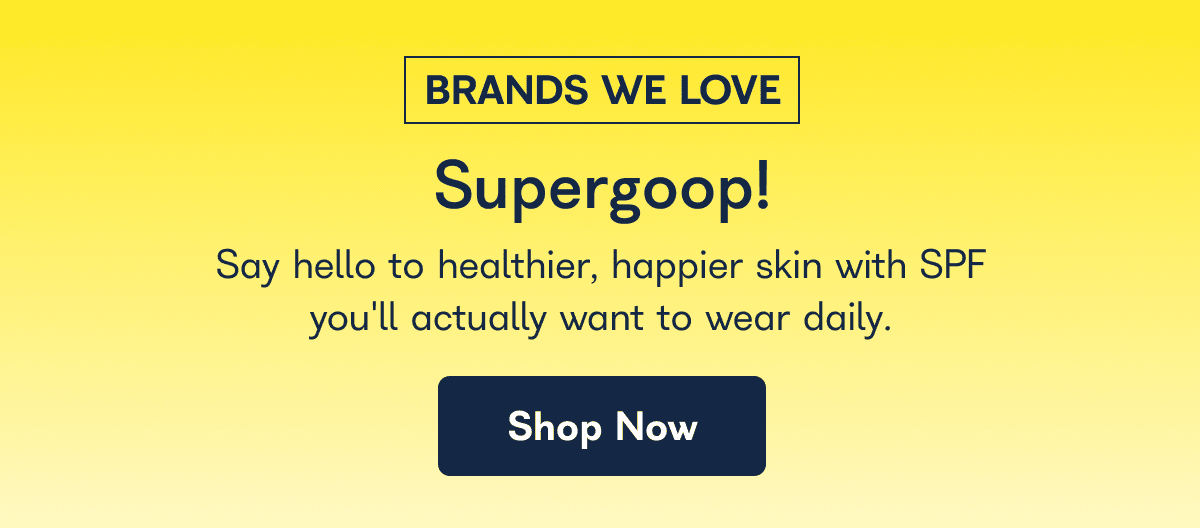 Brands We Love:Supergoop!
