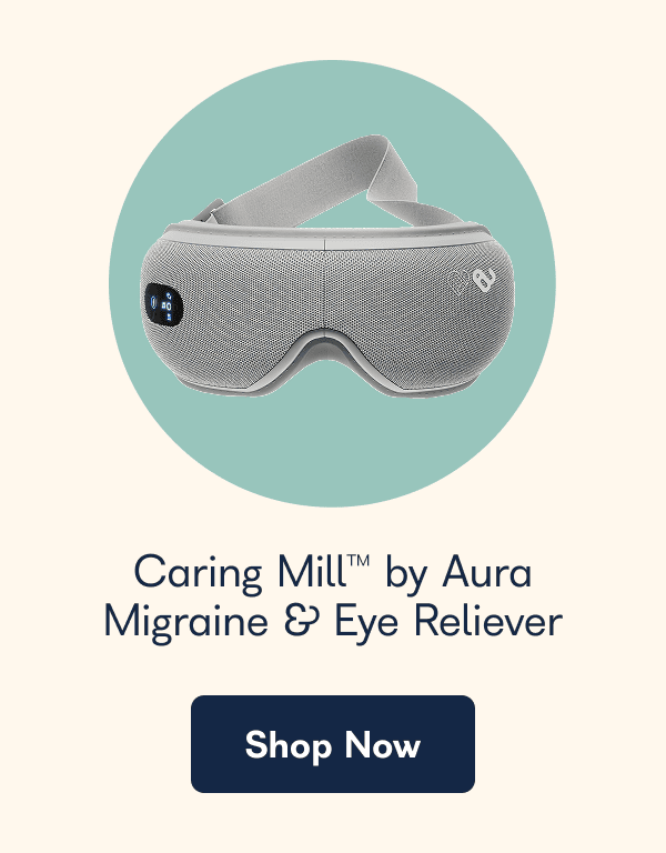 Caring Mill™ by Aura Migraine & Eye Reliever Shop Now