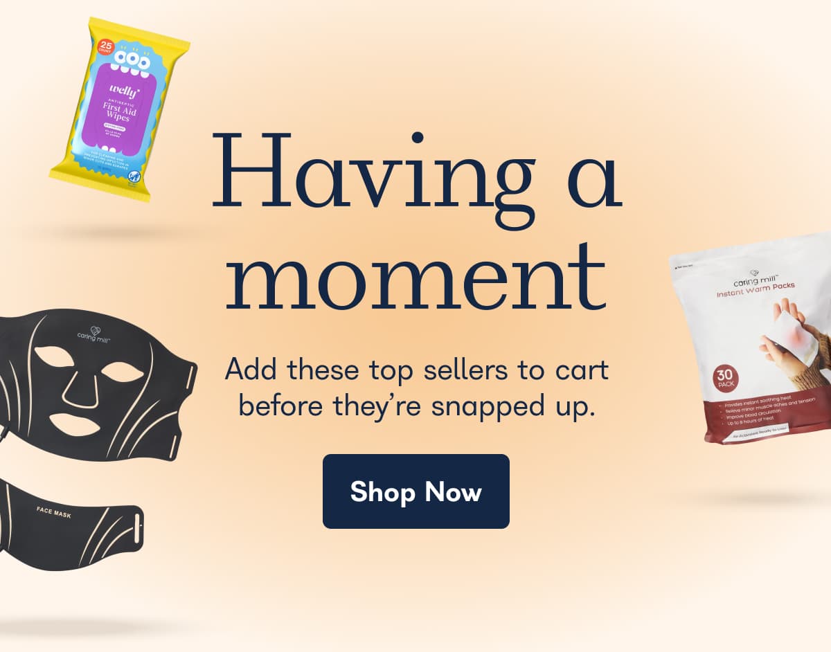Having a moment. Add these top sellers to cart before they're snapped up. - Shop Now