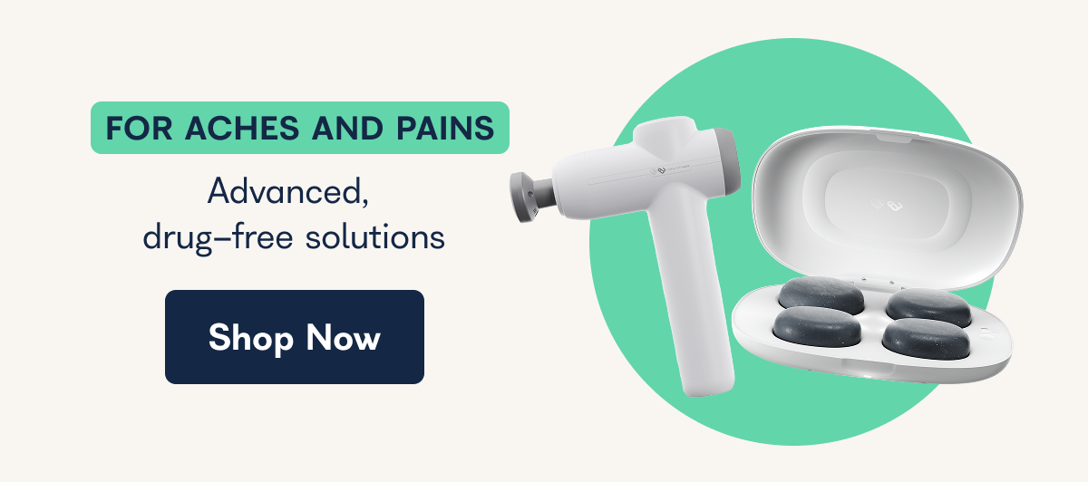 FOR ACHES AND PAINS