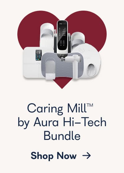 Caring Mill™ by Aura Hi-Tech Bundle
