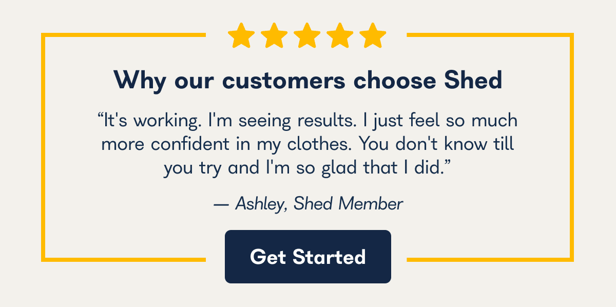 Why our customers choose Shed